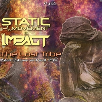 Static Movement & Impact - The Lost Tribe (Static Movement Edit 2019) (Single) (2019)