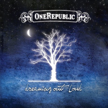 OneRepublic - Dreaming Out Loud (2007)