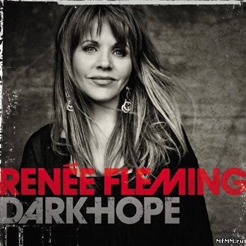 Renee Fleming - Dark Hope (2010)