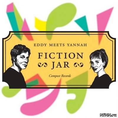 Eddy Meets Yannah - Fiction Jar (2010)