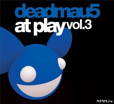 Deadmau5 - At Play 3 (2010)