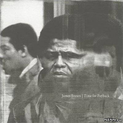 James Brown - Time for Payback (2010)