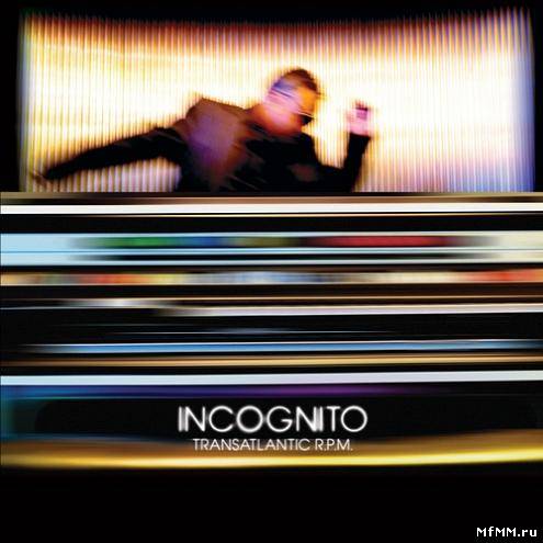 Incognito - Transatlantic R.P.M. (2010)