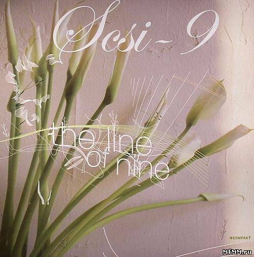 SCSI-9 - The Line Of Nine (2006)