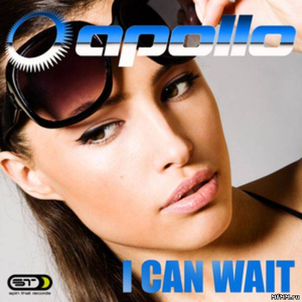 Apollo - I Can Wait