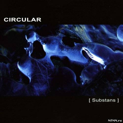 Circular - Substans (2009)