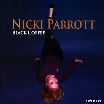 Nicki Parrott - Black Coffee (2010)