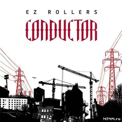 EZ Rollers - Conductor (2007)