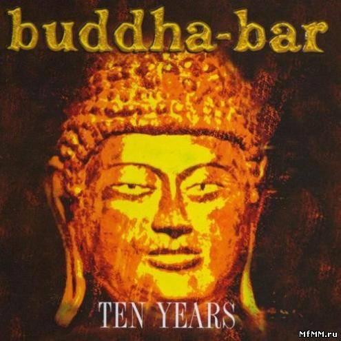 VA - Buddha-Bar - Ten Years 2CD (by Ravin) (2006)