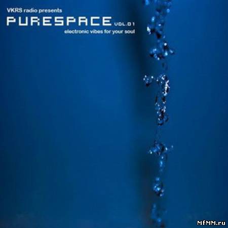 VA - VKRS Radio presents Purespace Volumes 1, 2, 3 2010