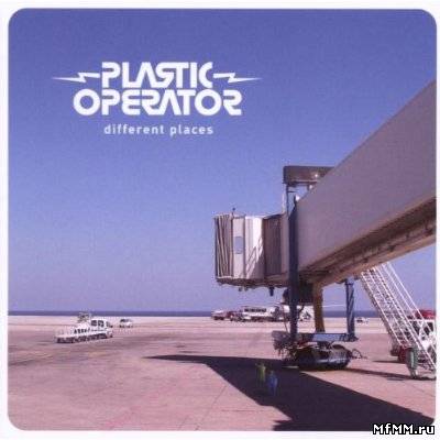 Plastic Operator - Different Places (2007)