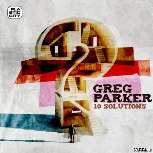 Greg Parker - 10 Solutions (2010)