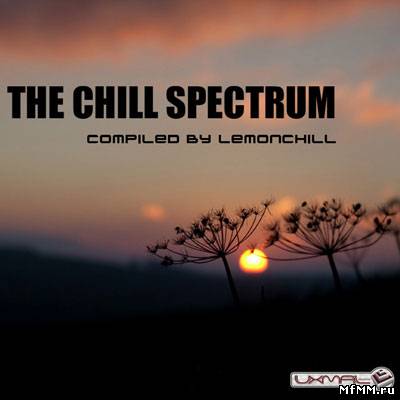 VA - The Chill Spectrum Compiled by LEMONCHILL (2010)