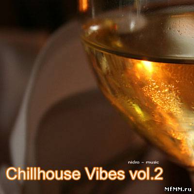 VA - Chillhouse Vibes : Volumes 2 (2010)