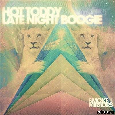 Hot Toddy - Late Night Boogie