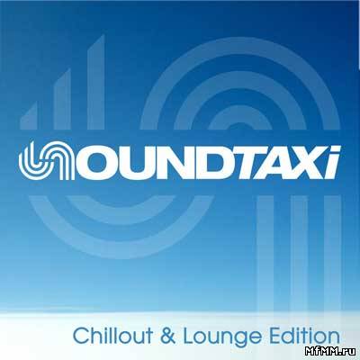 VA - Soundtaxi (Chillout & Lounge Edition) (2010)