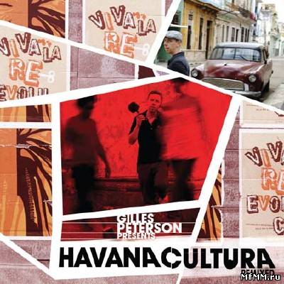 VA - Gilles Peterson Presents Havana Cultura (Remixed Brownswood) (2010)