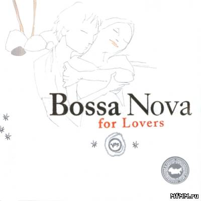 VA - Bossa Nova for Lovers (2003) APE