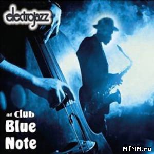 VA - Electrojazz at Club Blue Note (2003) APE