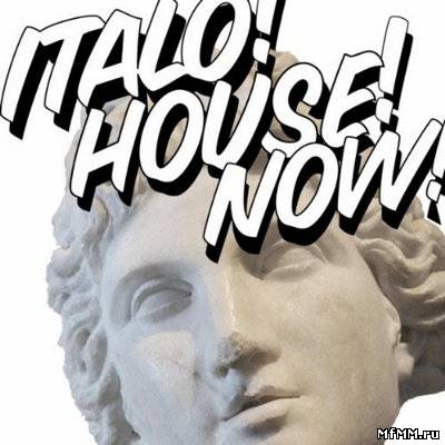 VA -  Italo House Now (2010)