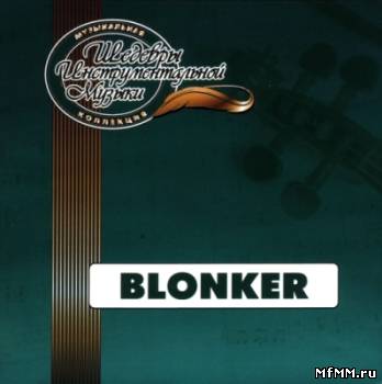 Blonker - Music Collection (2001) APE