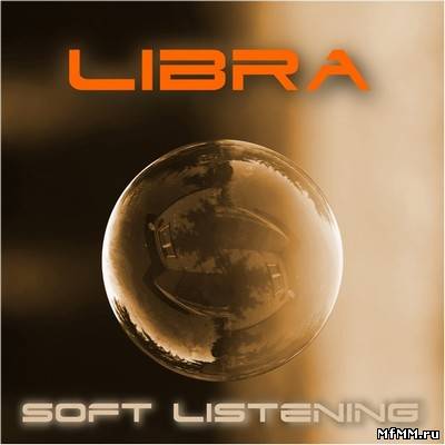 Libra - Soft listening (2010)