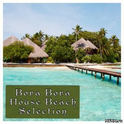 Bora Bora Beach House Selection (2010)