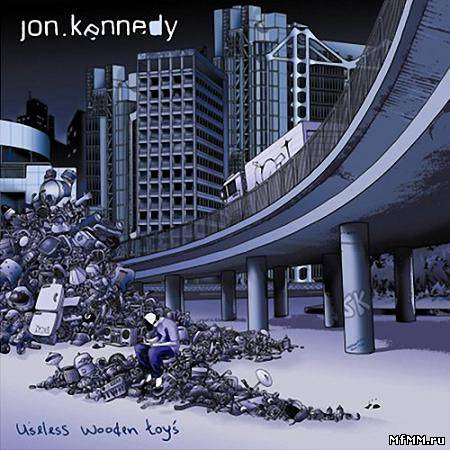 Jon Kennedy - Useless Wooden Toys (2005)