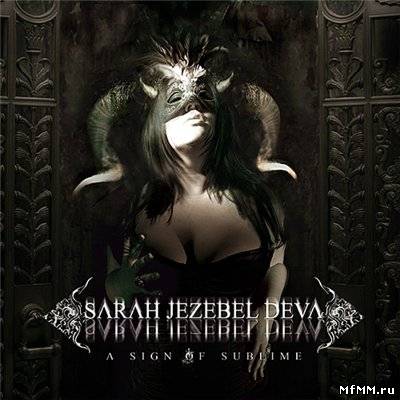 Sarah Jezebel Deva - A Sign Of Sublime (2010)