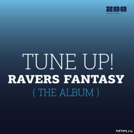 VA - Tune Ravers Fantasy (The Album) (2010)