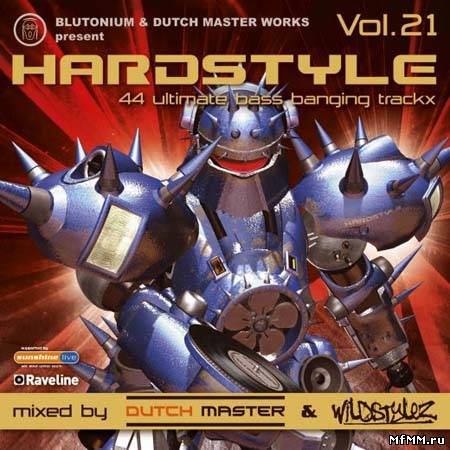 VA - Hardstyle Vol 21 (Presented by Blutonium and Dutch Master) (2010)