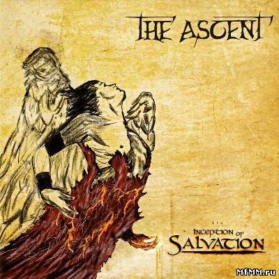 The Ascent - Inception Of Salvation (2010)