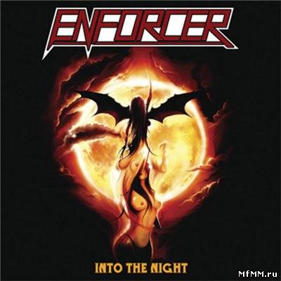 Enforcer - Into The Night (2008)