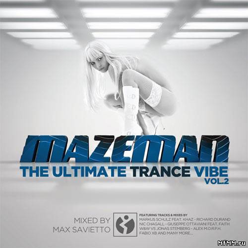 VA - Mazeman The Ultimate Trance Vibe Vol 2 (2010)