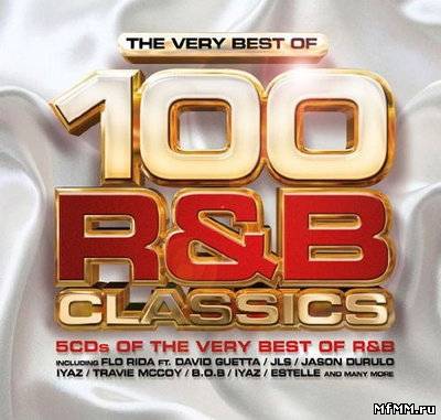 VA - The Very Best Of 100 R&B Classics (2010)