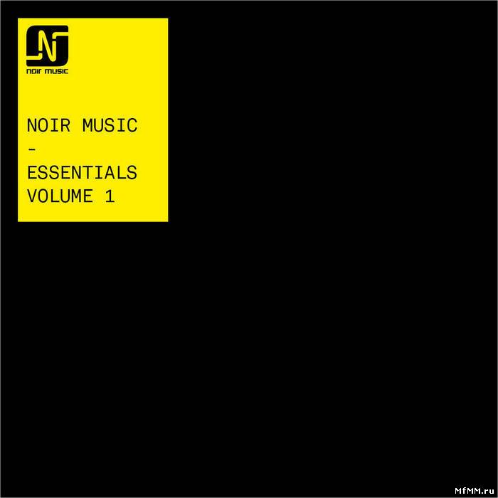 VA - Noir Music Essentials Vol 1 (2010)