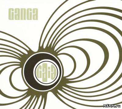 Ganga - Gaia (2010)