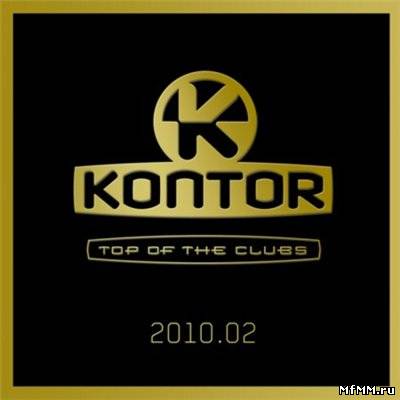 VA - Kontor Top Of The Clubs 2010 02 (2010)