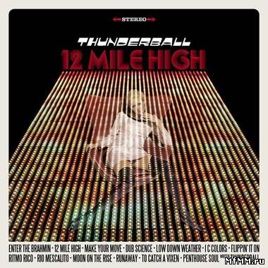 Thunderball - 12 Mile High (2010)