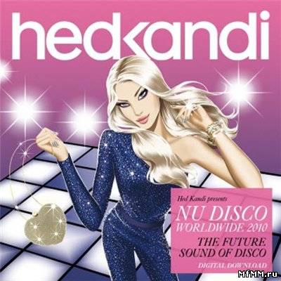 Hed Kandi Nu Disco Worldwide 2010