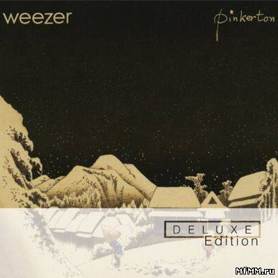 Weezer - Pinkerton [Deluxe Edition] (2010)