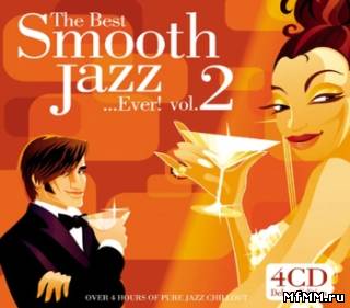 VA - The Best Smooth Jazz...Ever!, Vol. 2 [4CD's Box Set] FLAC