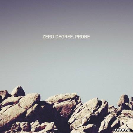 Zero Degree - Probe