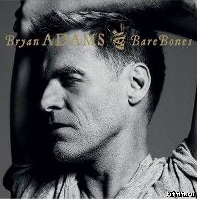 Bryan Adams - Bare Bones (2010)