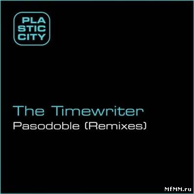 The Timewriter - Pasodoble (Remixes)