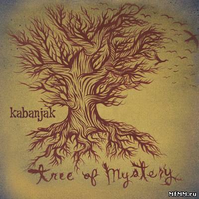 Kabanjak - Tree of Mystery (2010)