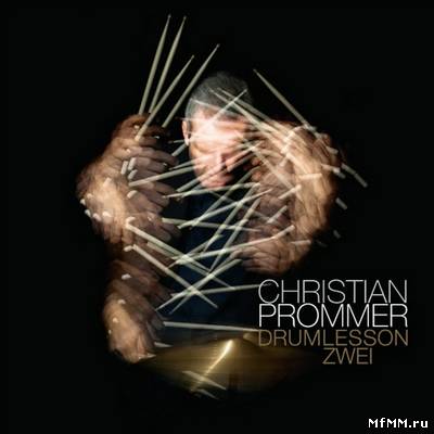 Christian Prommer - Drumlesson Zwei (2010)