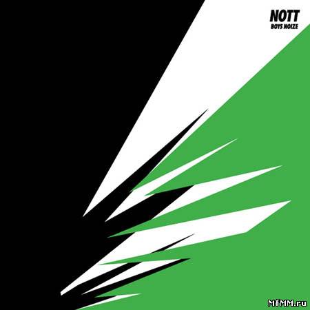 Boys Noize - Nott (2010)