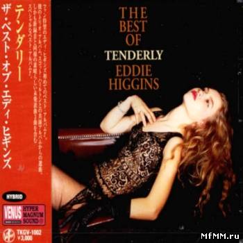 Eddie Higgins - The Best Of Tenderly Eddie Higgins (2003) FLAC