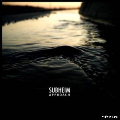 Subheim - Approach (2008) FLAC